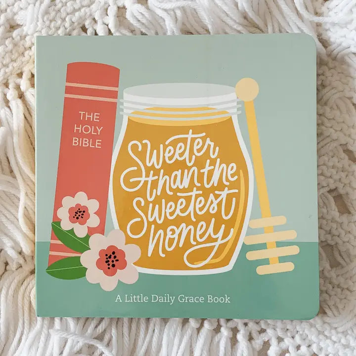 Sweeter than the Sweetest honey book